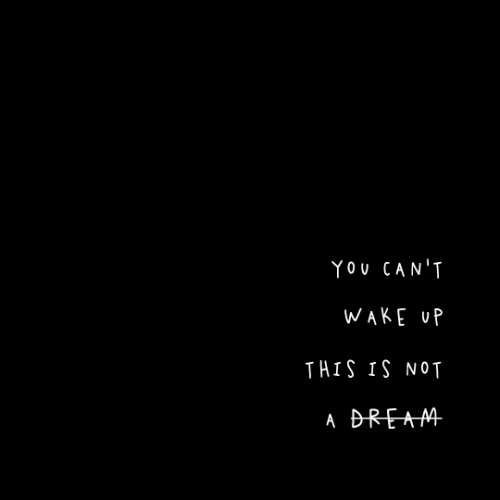 you cant wake up