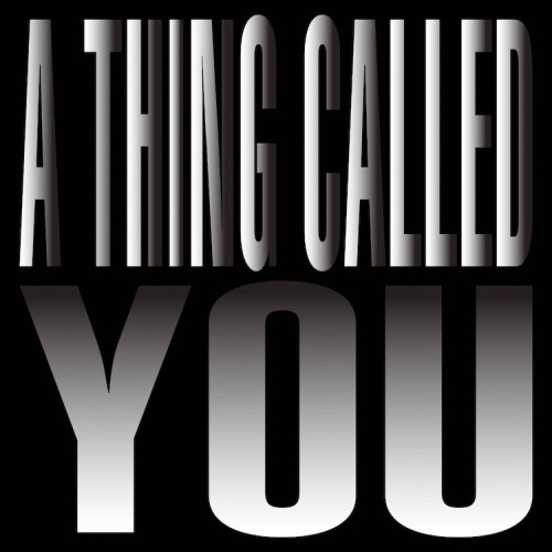 a thing called you - Barbara Kruger